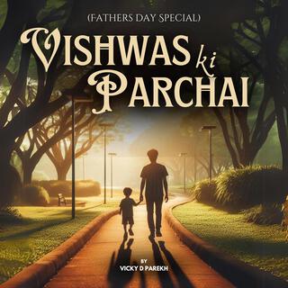 Vishwas Ki Parchai (Fathers Day Special)