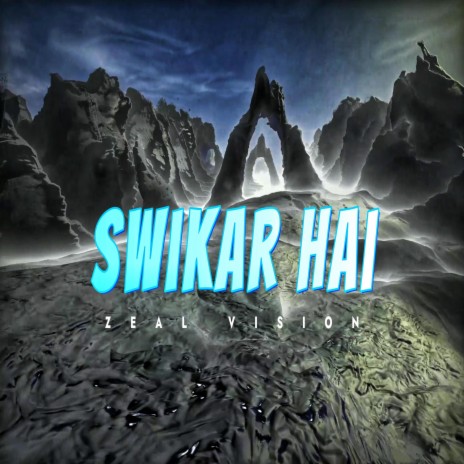 SWIKAR HAI | Boomplay Music