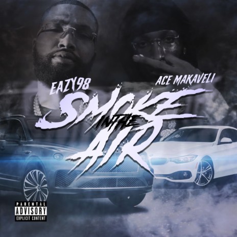 SMOKE IN THE AIR ft. Ace Makaveli | Boomplay Music