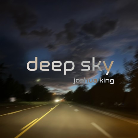 Deep Sky | Boomplay Music