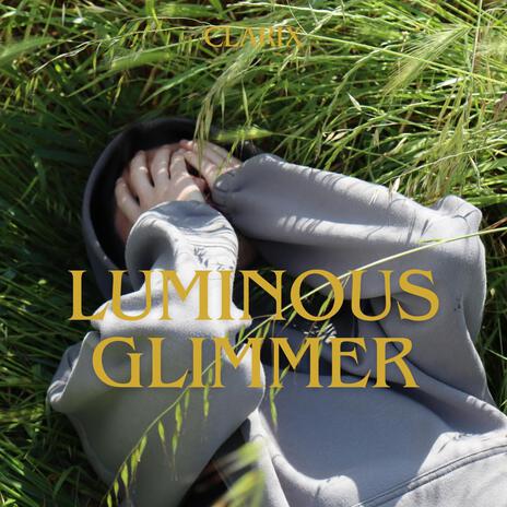 Luminous Glimmer | Boomplay Music