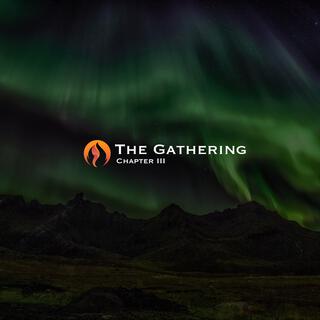 The Gathering (Chapter III)