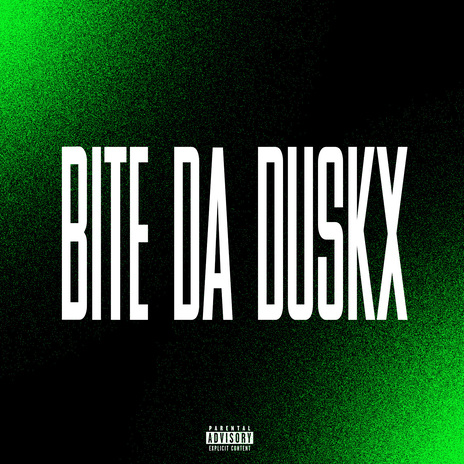 Bite Da DuskX | Boomplay Music