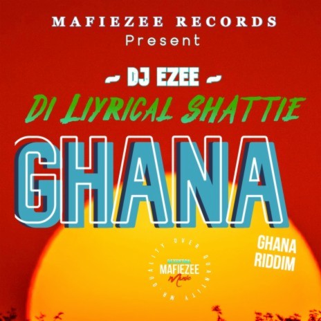 Ghana ft. Di Liyrical Shattie | Boomplay Music