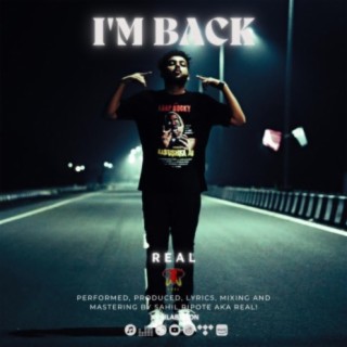 I'M BACK lyrics | Boomplay Music