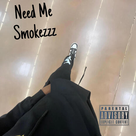 Need Me | Boomplay Music