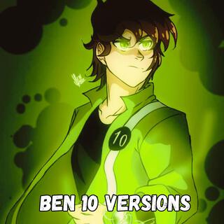 BEN 10 VERSIONS