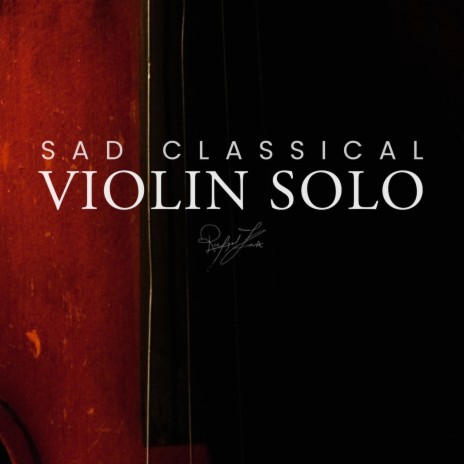 Sad Classical Violin Solo
