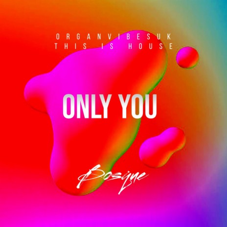 Only You | Boomplay Music