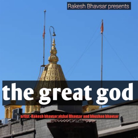 The Great God (Marathi) ft. Bhushan Bhavsar & Vishal Bhavsar | Boomplay Music