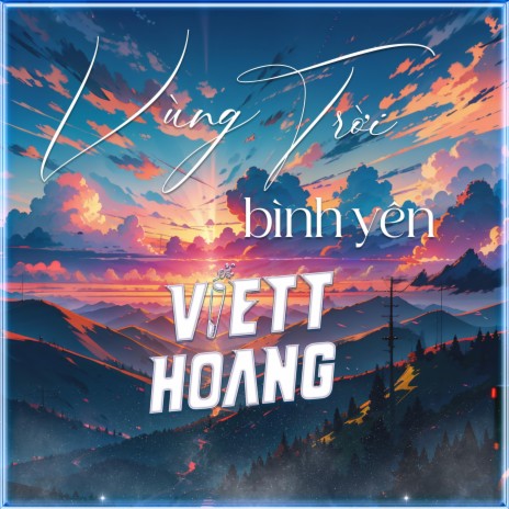 VUNG TROI BINH YEN (VIETTHOANG MIX) | Boomplay Music