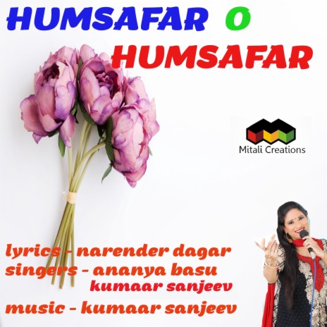 Humsafar O Humsafar ft. Ananya Basu | Boomplay Music