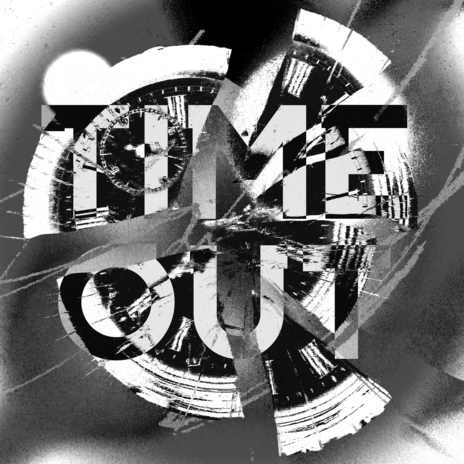 TIME OUT (feat. Boisié) | Boomplay Music