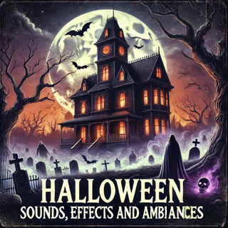 Halloween Sounds, Effects and Ambiances