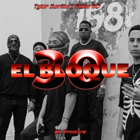 El Bloke 30 ft. Tyler Morillo & Doble 30 | Boomplay Music