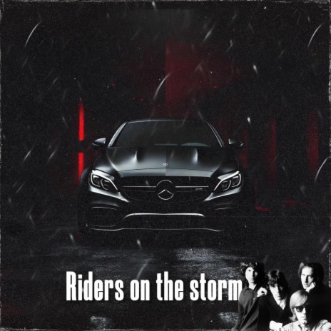 Riders on the storm (Car Music) | Boomplay Music