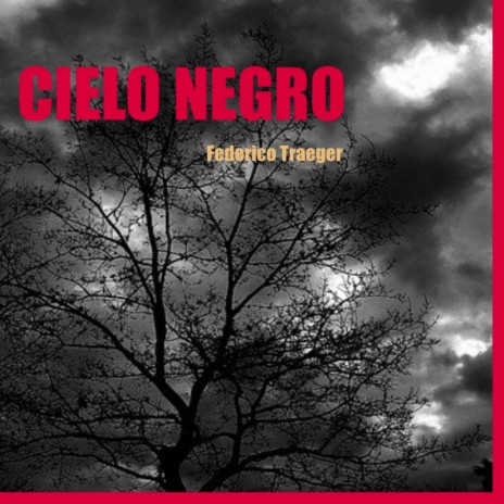 Cielo Negro ft. Leo Traeger | Boomplay Music