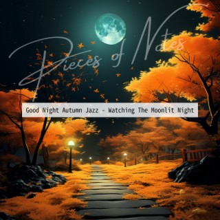 Good Night Autumn Jazz - Watching The Moonlit Night