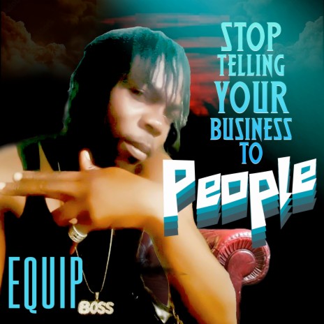 Stop Telling Your Business to People