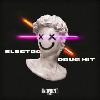 Electro Drug Hit