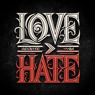 Love > Hate (Single Version)