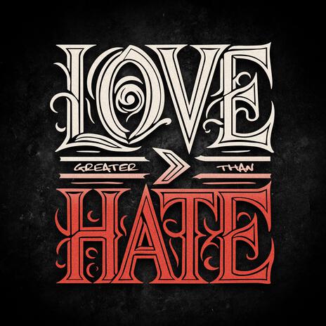 Love > Hate (Single Version) | Boomplay Music