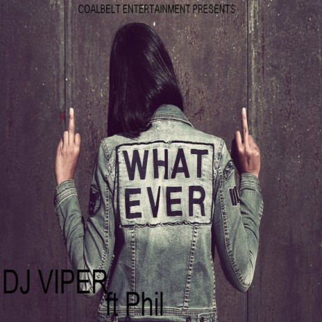 Whatever ft. Phil