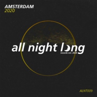 All Night Long Amsterdam 2020