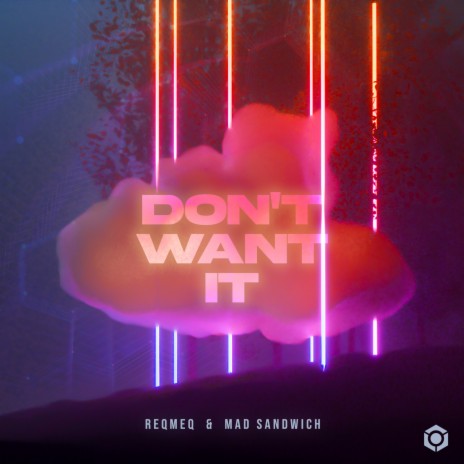 Don't Want It ft. Mad Sandwich | Boomplay Music