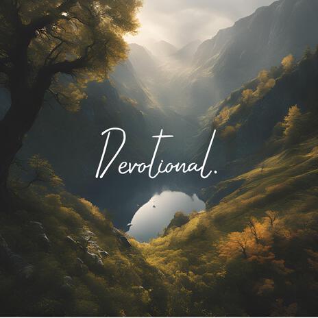 Devotional ft. Ambient Worship Collective | Boomplay Music