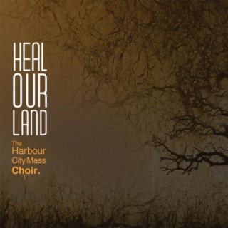 HEAL OUR LAND