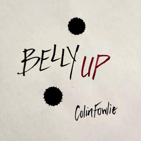 Belly Up | Boomplay Music