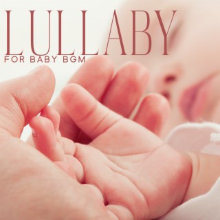 Lullaby for Baby BGM