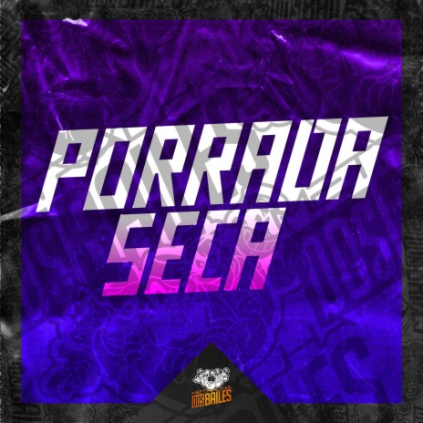 Porrada Seca | Boomplay Music