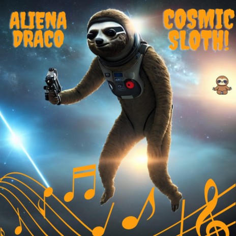 Cosmic Sloth | Boomplay Music