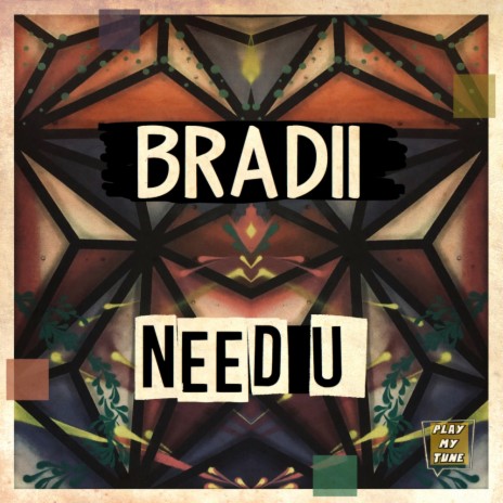 Need U (Original Mix) | Boomplay Music