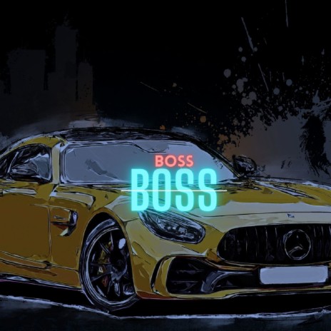 Boss | Boomplay Music