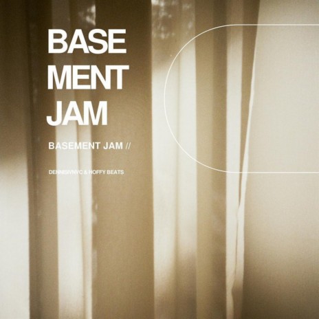 Basement Jam ft. dennisivnvc