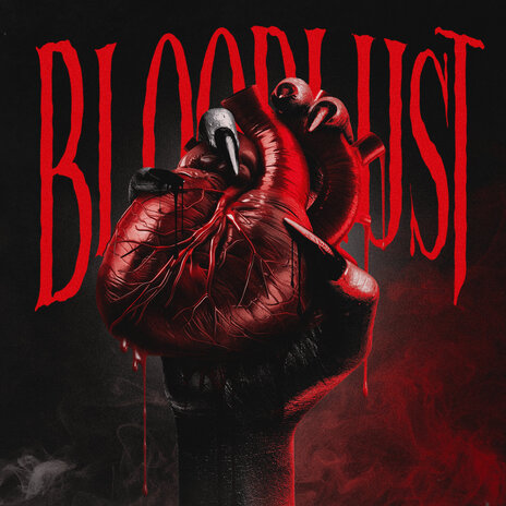 Bloodlust | Boomplay Music