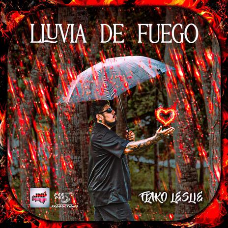 Lluvia De Fuego | Boomplay Music