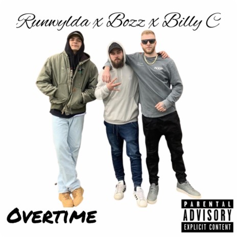 Overtime ft. Runwylda & Billy C | Boomplay Music