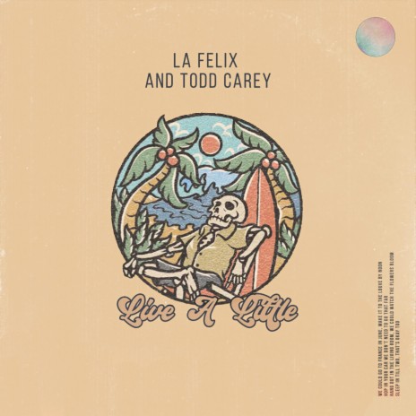Live A Little ft. Todd Carey | Boomplay Music