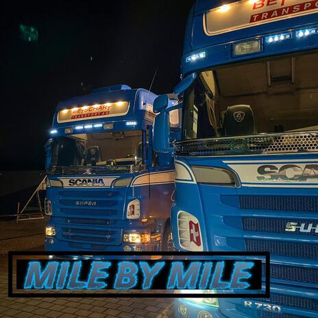 Mile by Mile | Boomplay Music