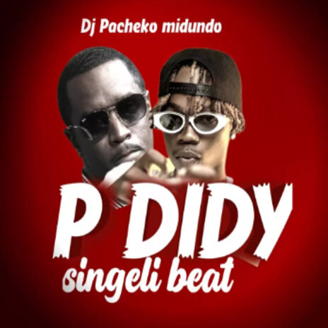 P Didy Singeli Beat | Boomplay Music