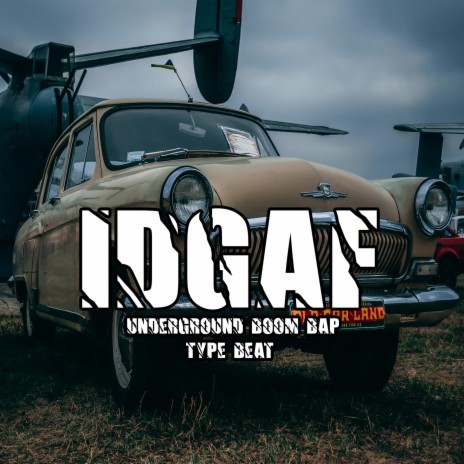 IDGAF (BOOM BAP TYPE BEAT) | Boomplay Music