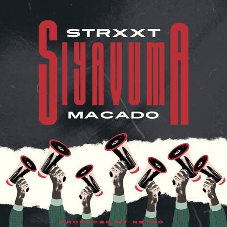 Siyavuma ft. macado | Boomplay Music