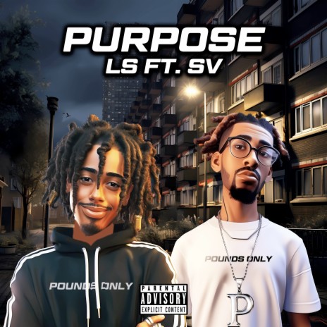 Purpose ft. SV POUNDSONLY | Boomplay Music