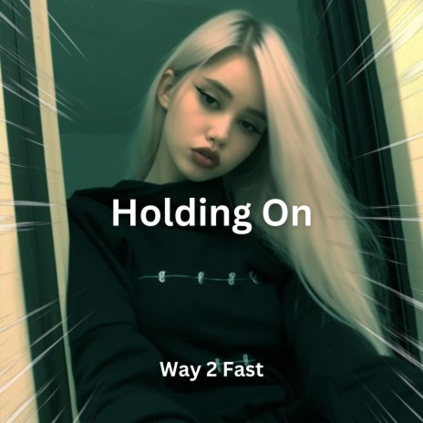 Holding On (Sped Up) | Boomplay Music