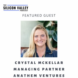 035 Talking Venture Capital with Managing Partner of Anathem Ventures Crystal Mckellar.