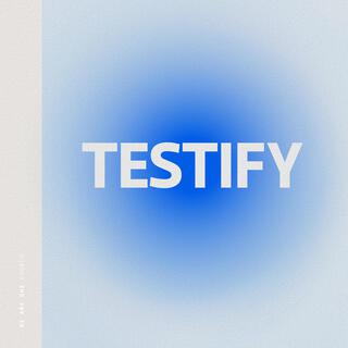 Testify (Live)